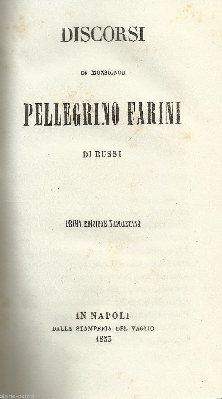 Discorsi Di Pellegrino Farini (Russi). Prima Edizione Napoletana, 1853