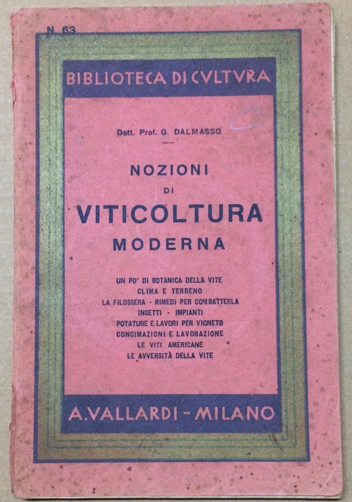 Nozioni Di Viticoltura Moderna Dalmasso 1942 Vallardi Enologia