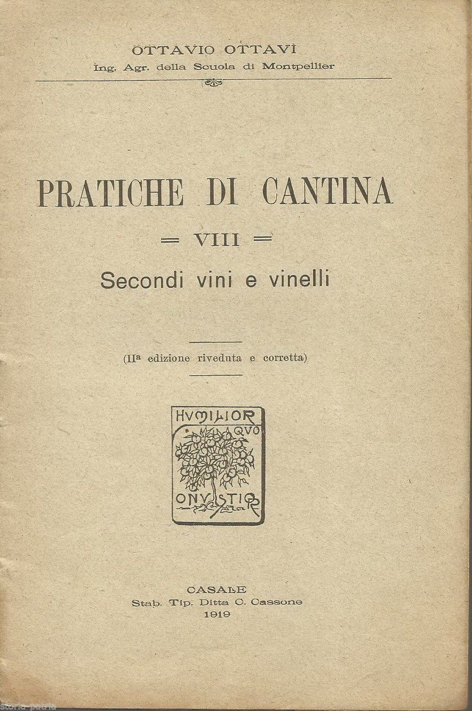 Pratiche Di Cantina: Secondi Vini E Vinelli (1919)