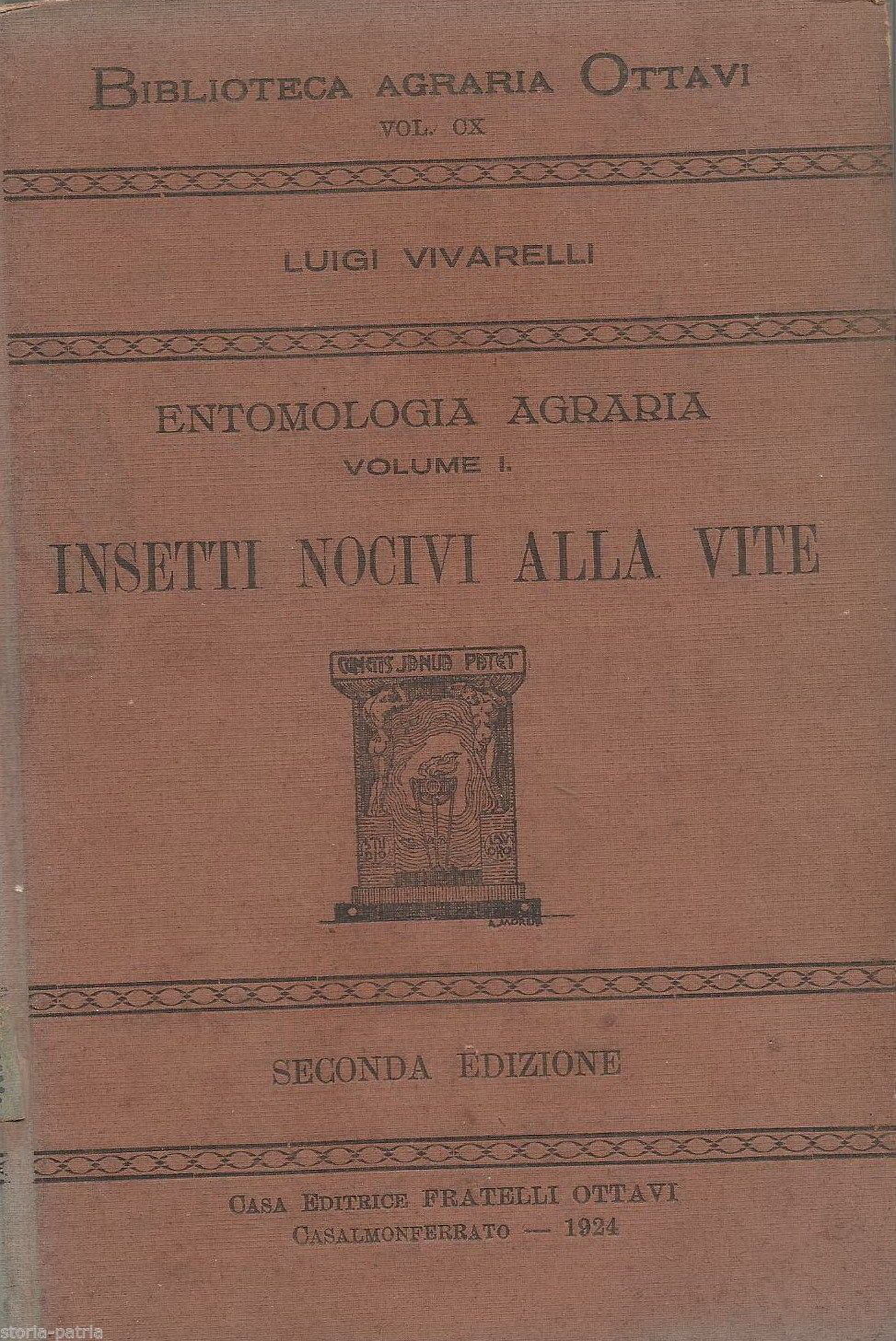 Entomologia Agraria: Insetti Nocivi Alla Vite   Luigi Vivarelli (1924)