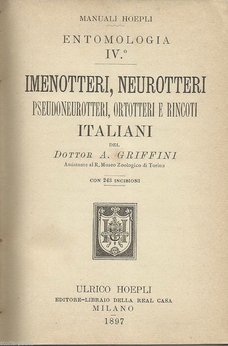 Entomologia: Imenotteri, Neurotteri, Ortotteri E Rincoti (Griffini, 1897)