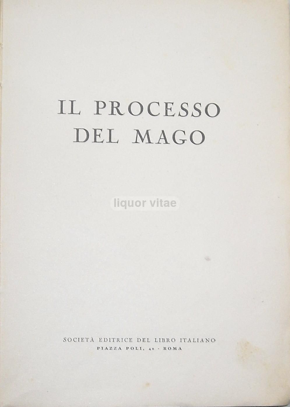 Il Processo Del Mago Ricciardelli Pugliese 1942: Esoterismo E Cronaca Giudiziaria A Napoli