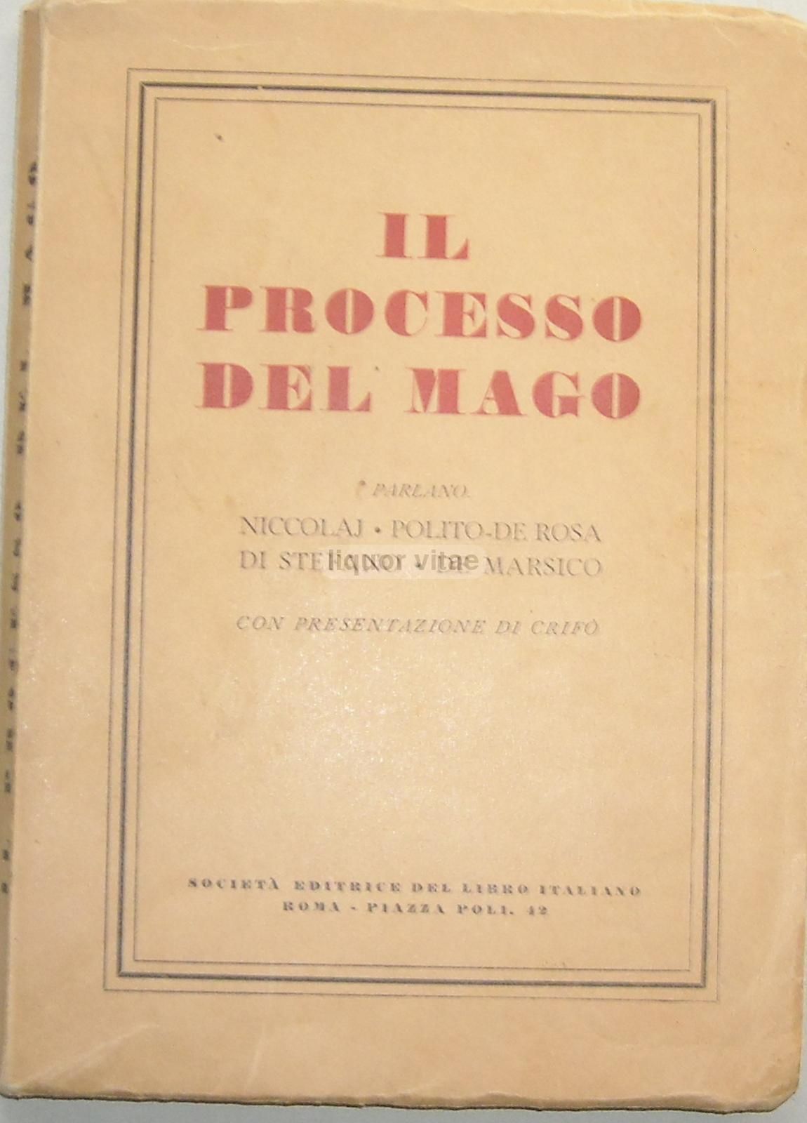 Il Processo Del Mago Ricciardelli Pugliese 1942: Esoterismo E Cronaca Giudiziaria A Napoli