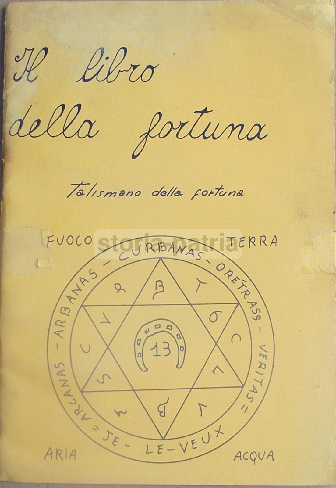Il Libro Della Fortuna: Talismani, Magia, Astrologia (Milano, Anni '50)