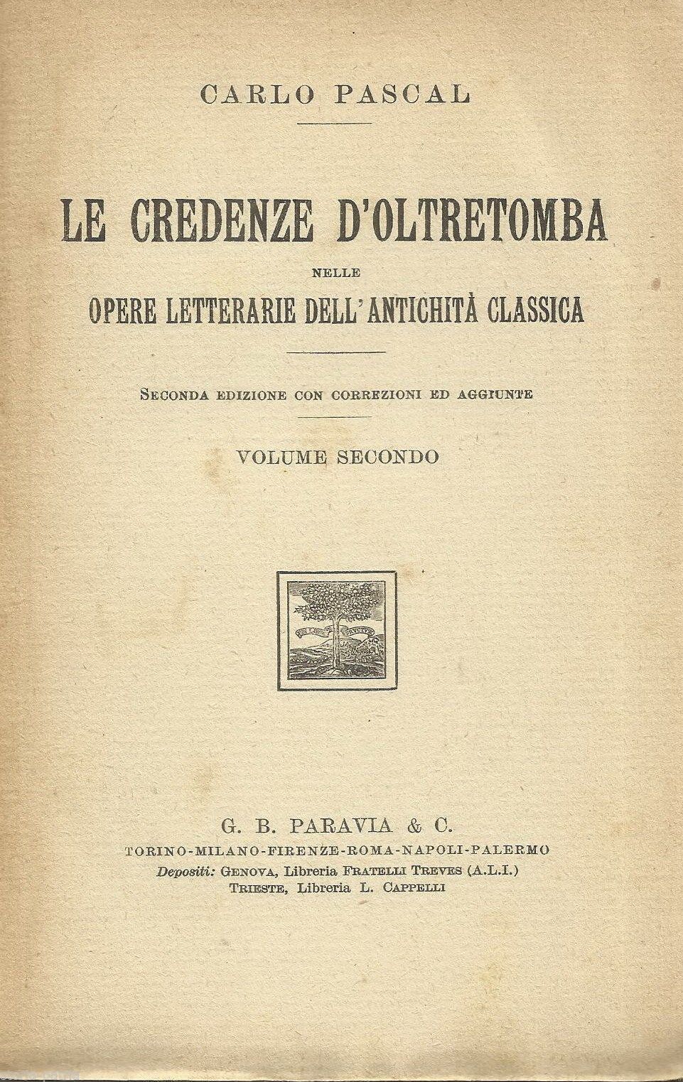 Le Credenze d'Oltretomba Nelle Opere Letterarie Dell'Antichità Classica