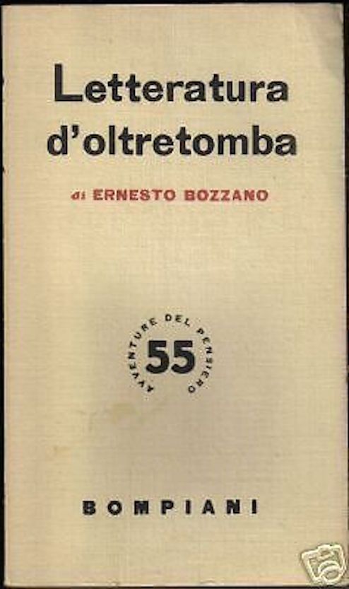 Letteratura d'Oltretomba, Ernesto Bozzano, 1947