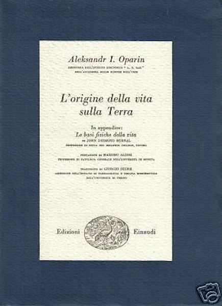 L'Origine Della Vita Sulla Terra   Aleksandr I. Oparin, Einaudi 1956