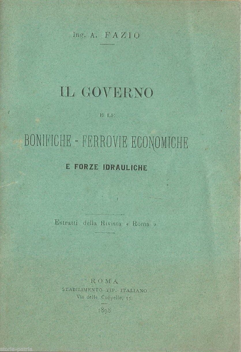 Bonifiche, Ferrovie Economiche E Forze Idrauliche, Fazio, 1898, Abruzzo