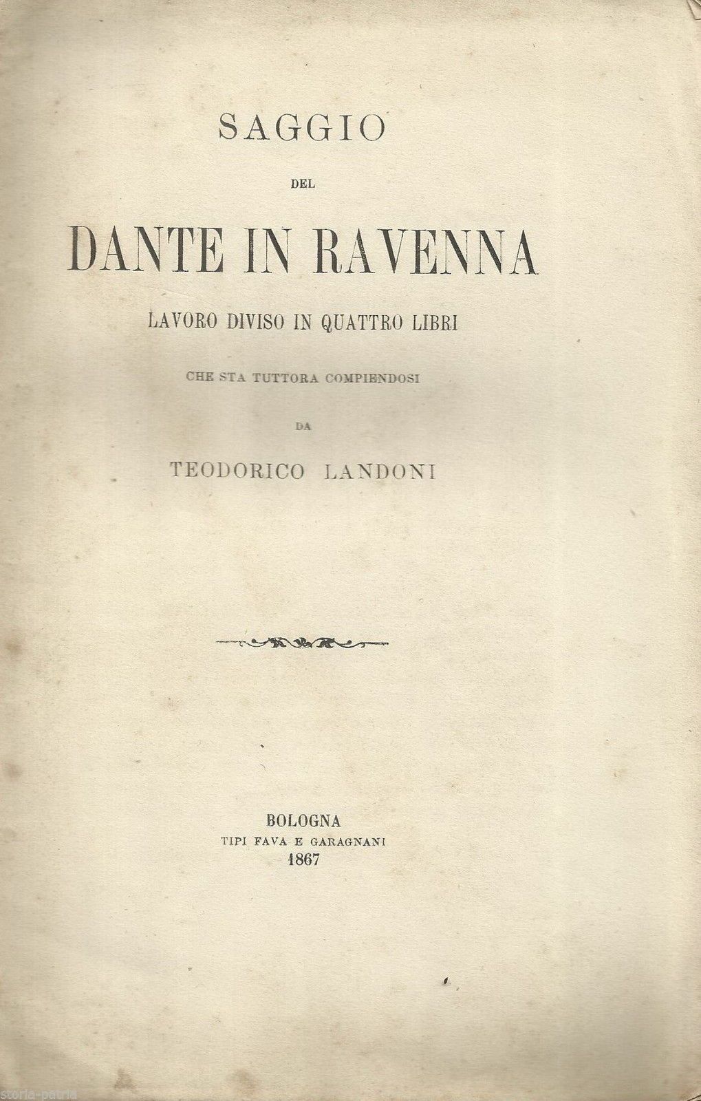 Dante In Ravenna Di Landoni 1867: Filologia Dantesca E I Polenta