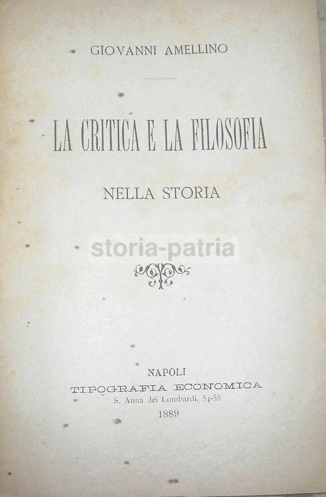 Giovanni Amellino, La Critica E La Filosofia Nella Storia, Napoli, 1889