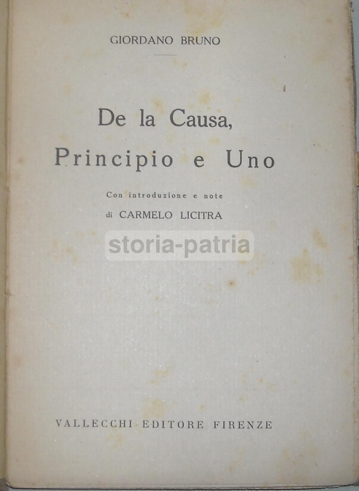 Giordano Bruno: De La Causa, Principio E Uno. Vallecchi, 1925. Nola