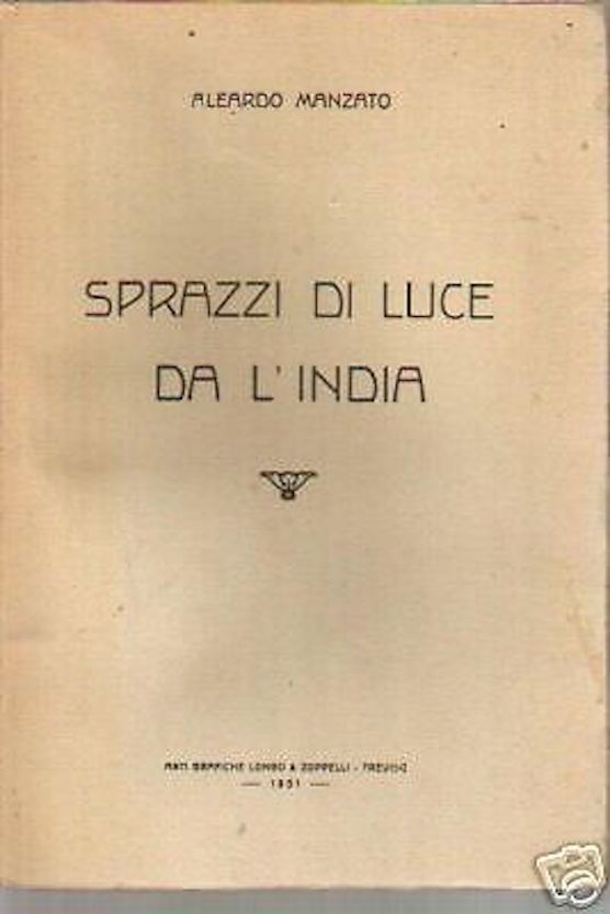 Sprazzi Di Luce Da L'India Di Aleardo Manzato (Treviso, 1931)
