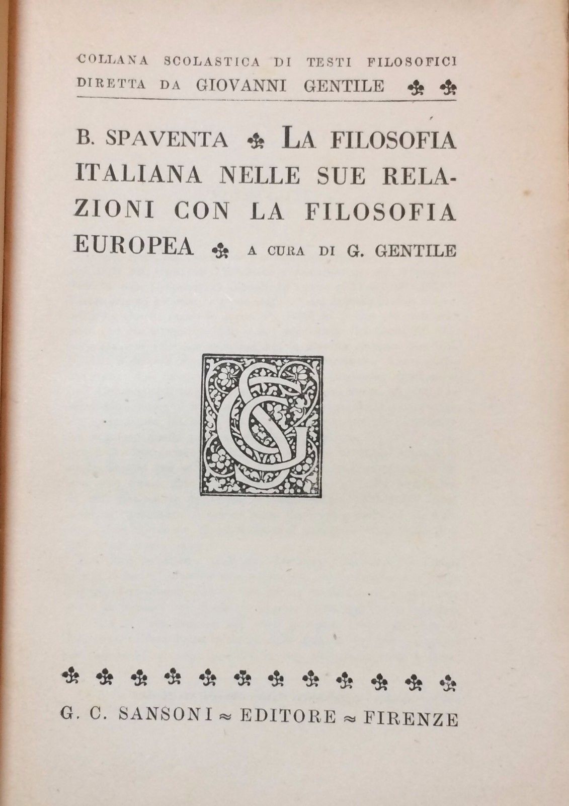 La Filosofia Italiana Nelle Sue Relazioni Con La Filosofia Europea