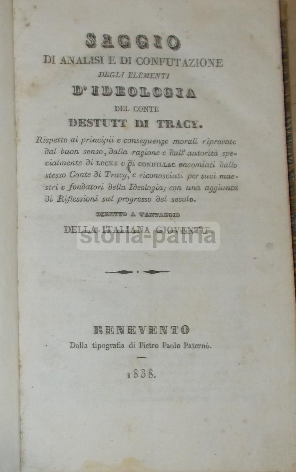 Filosofia Morale: Saggio Di Analisi E Confutazione Degli Elementi d'Ideologia Di Destutt Di Tracy. Benevento, 1838