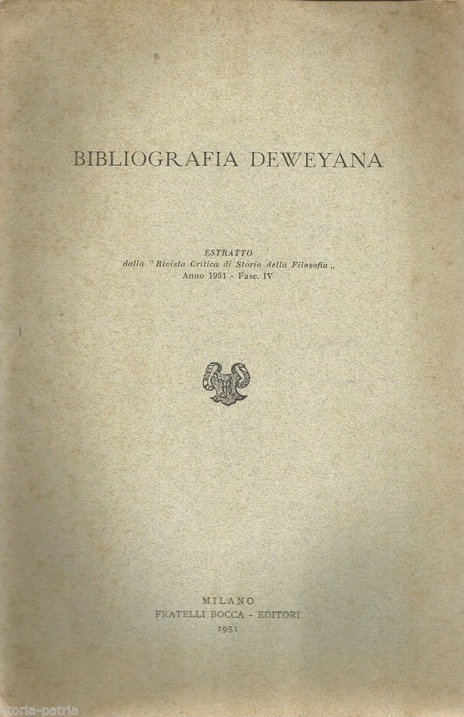 Bibliografia Deweyana: Scritti Di John Dewey, Milano, F.lli Bocca, 1951