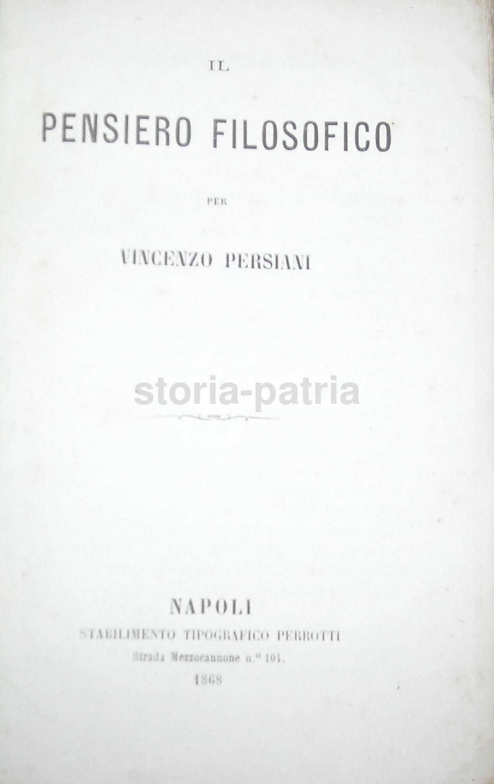 Il Pensiero Filosofico Di Vincenzo Persiani, Napoli 1868