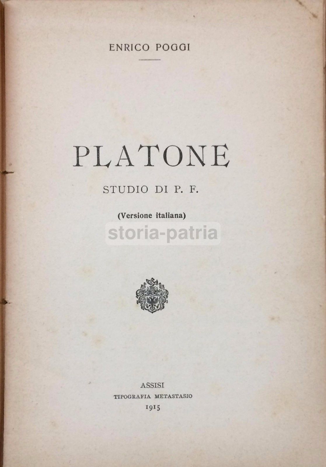 Platone. Studio Di Enrico Poggi (1915). Dialoghi, Morale, Politica