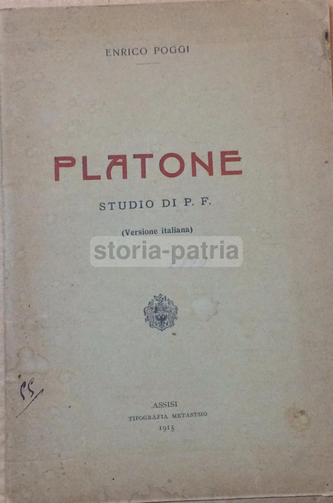 Platone. Studio Di Enrico Poggi (1915). Dialoghi, Morale, Politica