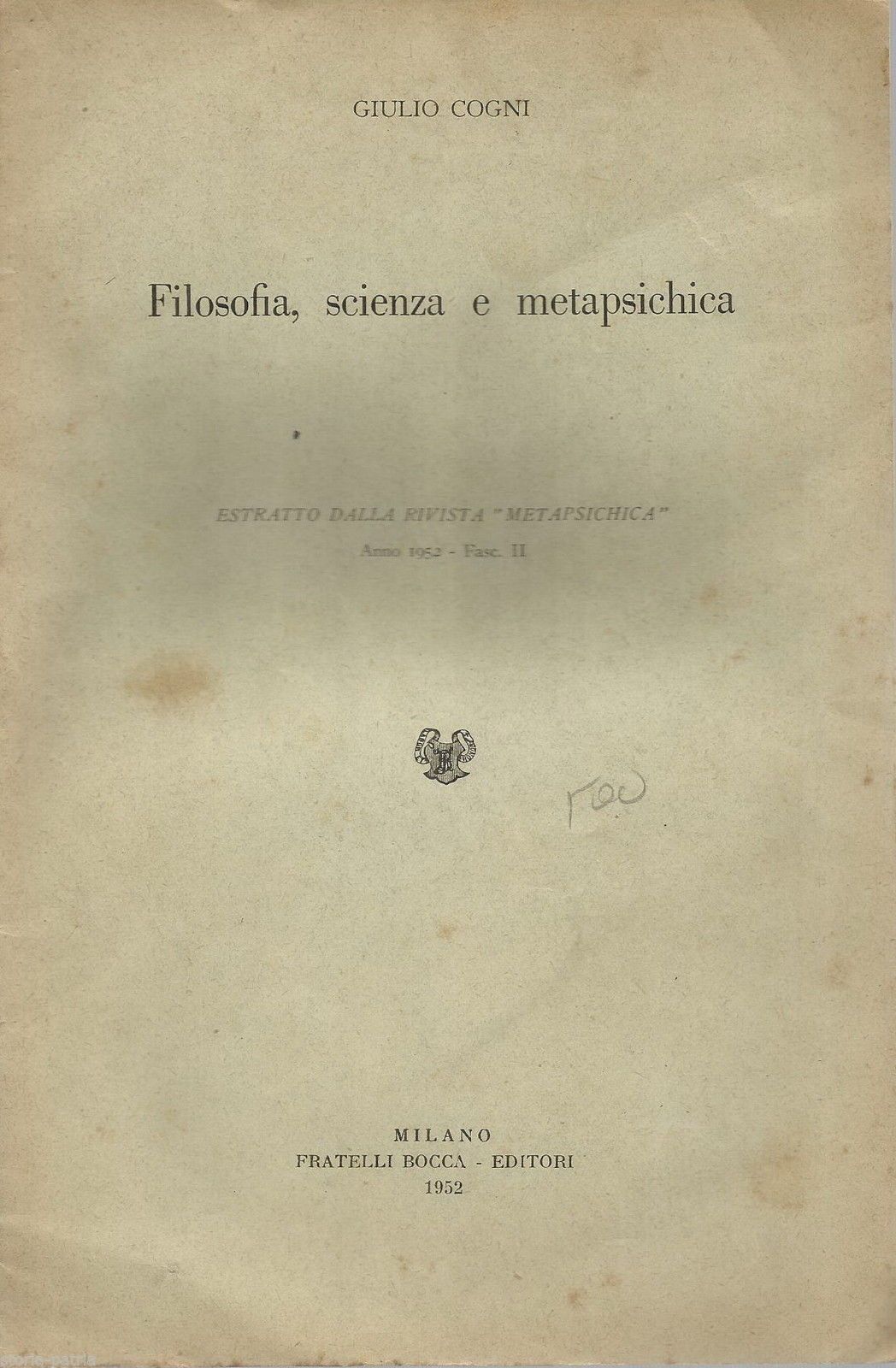 Filosofia, Scienza E Metapsichica. Giulio Cogni, 1952. Fratelli Bocca, Milano
