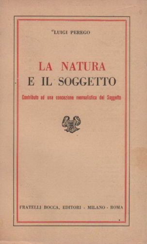 La Natura E Il Soggetto Di Luigi Perego 1953 Neorealismo Bergson
