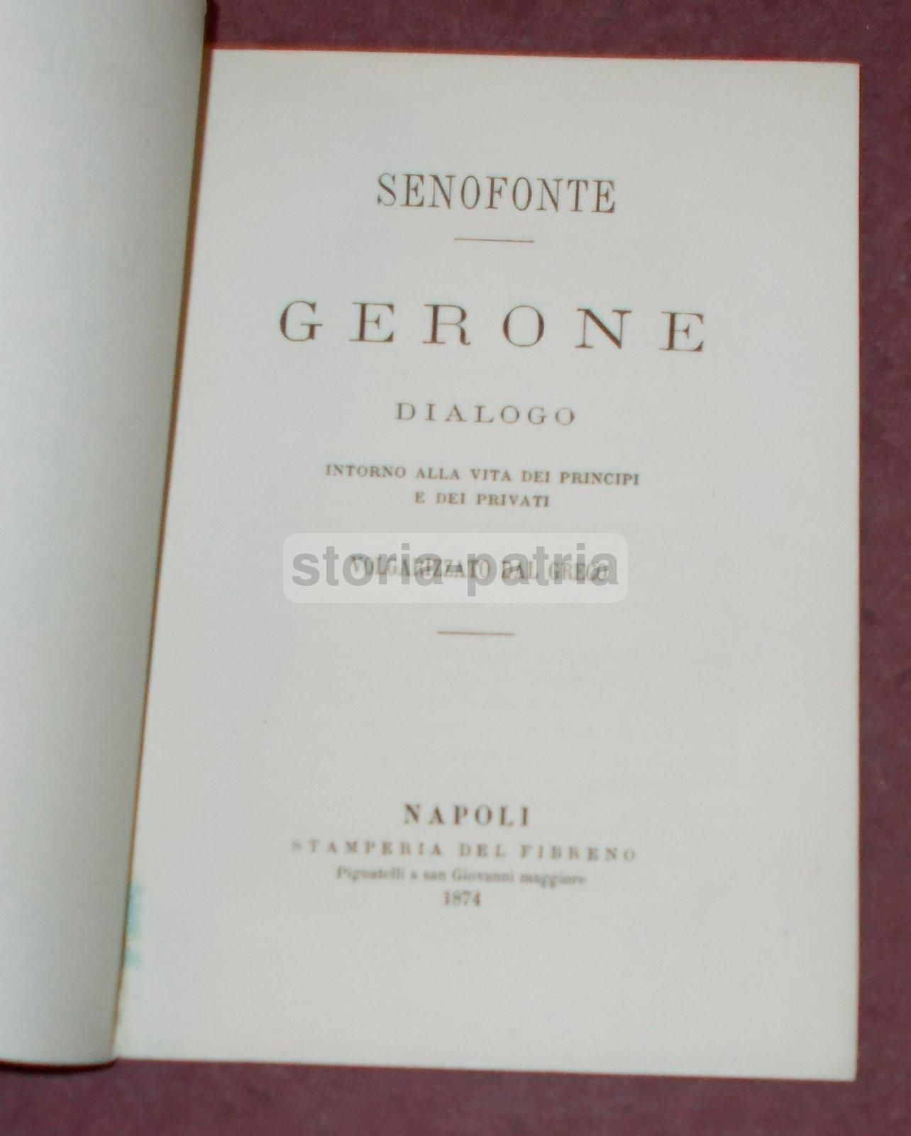 Senofonte, Gerone: Dialogo Intorno Alla Vita Dei Principi E Dei Privati, Napoli 1874