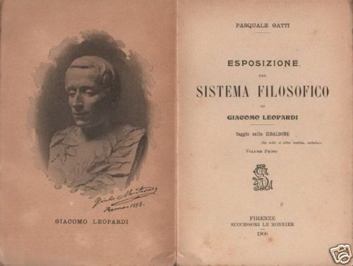 Gatti: Esposizione Del Sistema Filosofico Di Giacomo Leopardi, Le Monnier 1906