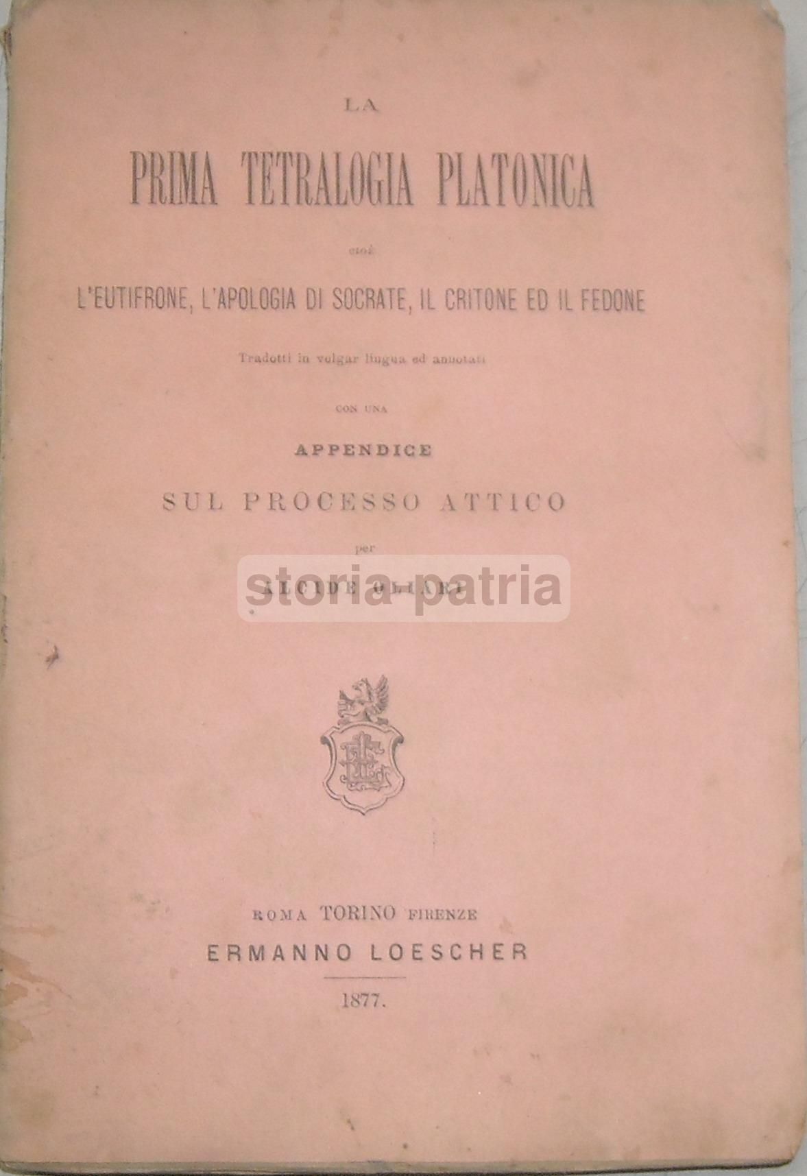 Prima Tetralogia Platonica Oliari 1877 Socrate Critone Fedone