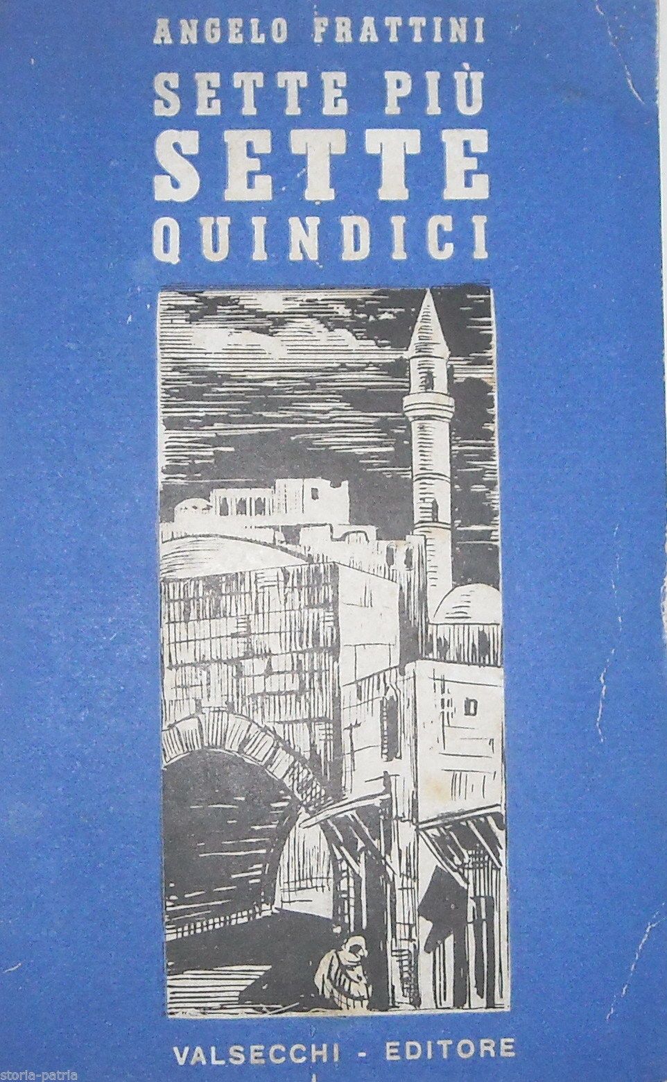 Sette Più Sette Quindici Di Angelo Frattini, Vallecchi 1944