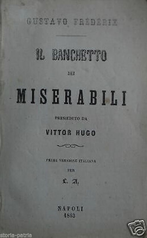 Frederix Il Banchetto Dei Miserabili Victor Hugo Napoli 1863 Raro