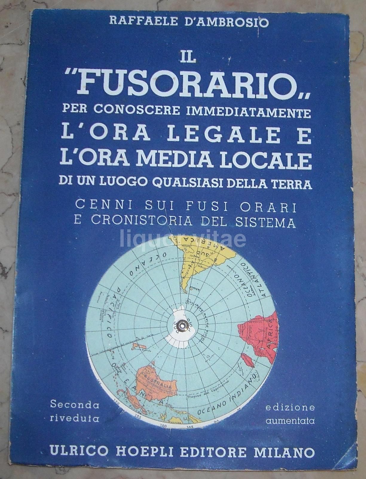 Il Fusorario Di Raffaele d'Ambrosio, Hoepli 1943, Fusi Orari