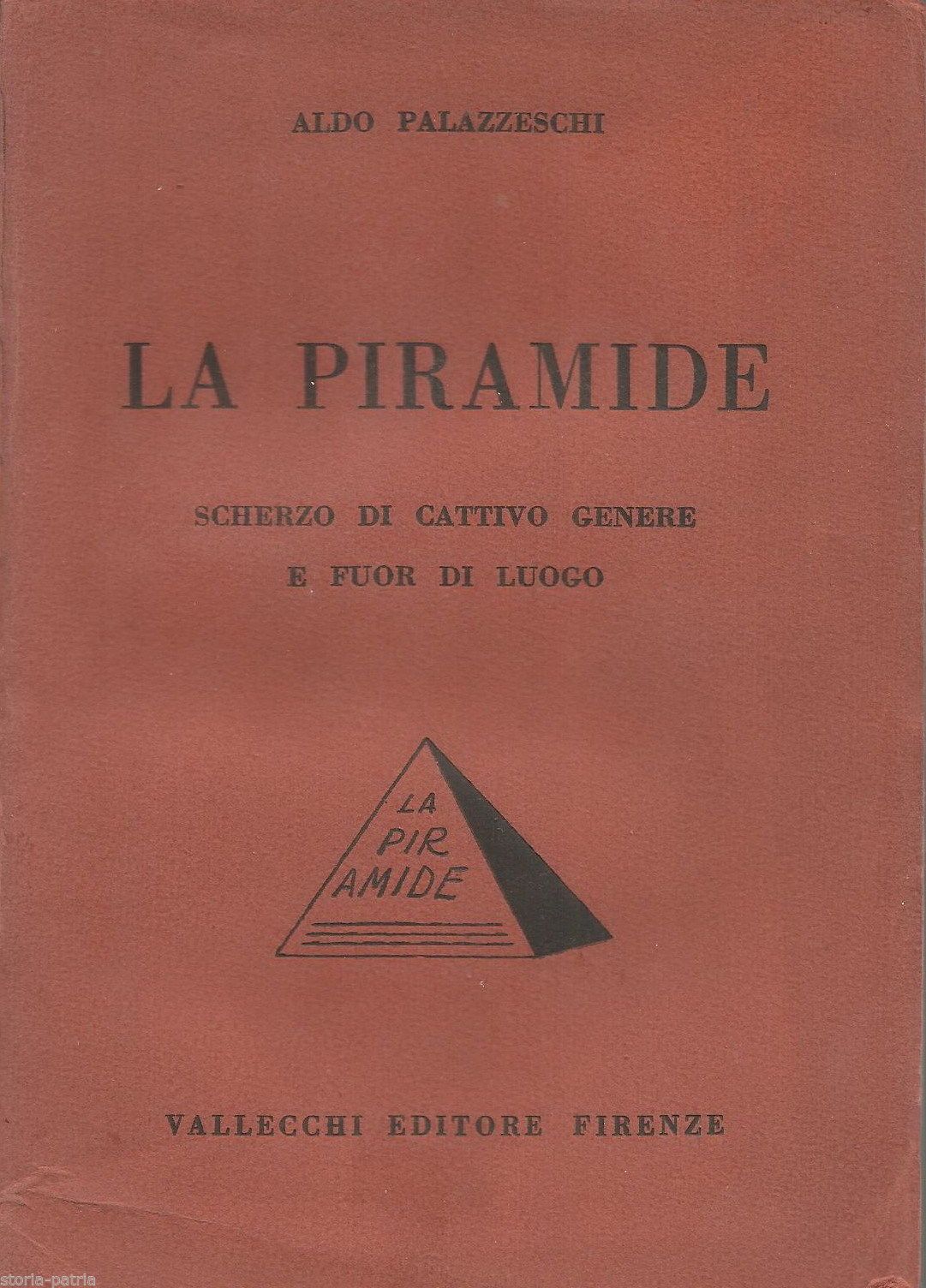 La Piramide Di Aldo Palazzeschi, Edizione Vallecchi 1926