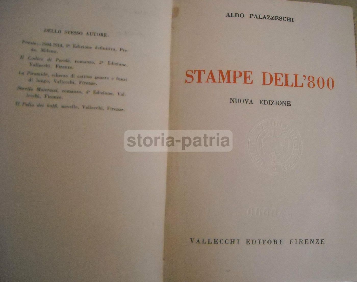Aldo Palazzeschi, Stampe Dell'800. Vallecchi, 1938. Dedica Autografa