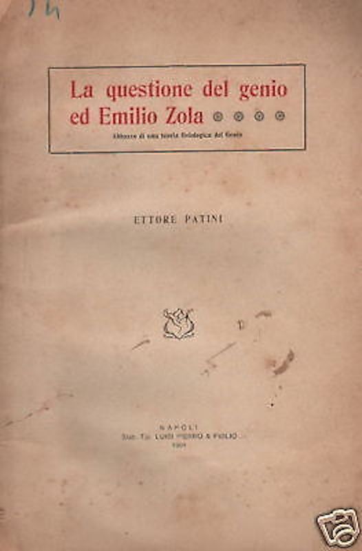 Genio E Genialità: Zola, Wagner, Verdi, Lombroso. Napoli, 1904