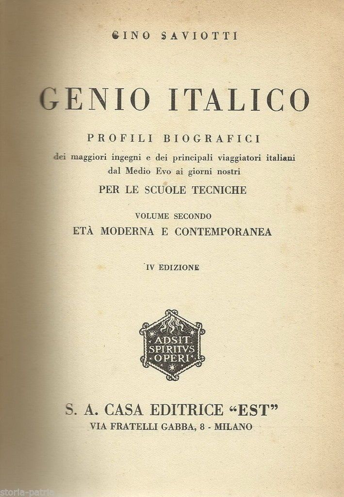 Genio Italico Di Gino Saviotti: Profili Biografici Di Scienziati E Viaggiatori (1941)