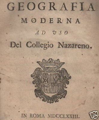 Compendio Di Geografia Moderna Ad Uso Del Collegio Nazareno (1773)