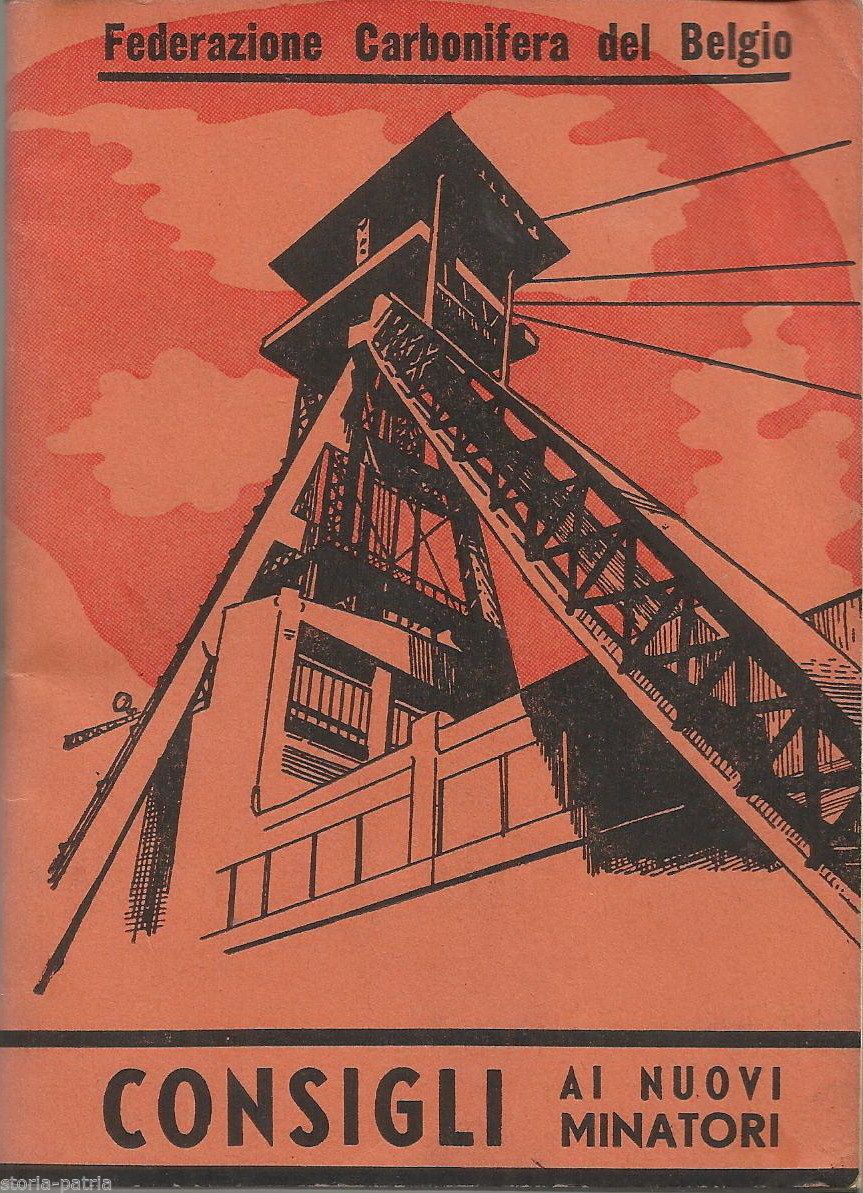 Manuale Per Minatori Italiani In Belgio   Federazione Carbonifera