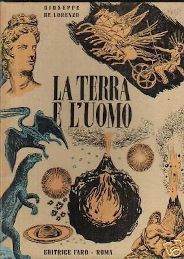 La Terra E L'Uomo Di Giuseppe De Lorenzo, Roma 1947, Geologia