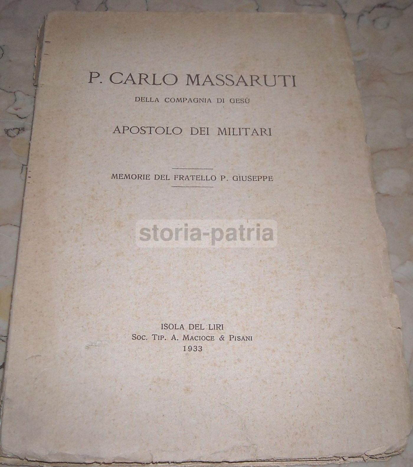 P. Carlo Massaruti Apostolo Dei Militari Gesuiti 1933 Isola Del Liri