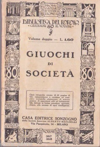 Giuochi di Società 1932 Sonzogno Biblioteca del Popolo Milano