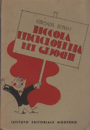 Piccola Enciclopedia Dei Giuochi Di Germana Ronchi, 1936 Milano IEM