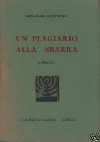 Armando Giordano, Un Plagiaro Alla Sbarra. Polemica Su Mario Gastaldi. Napoli, Athena, 1933.
