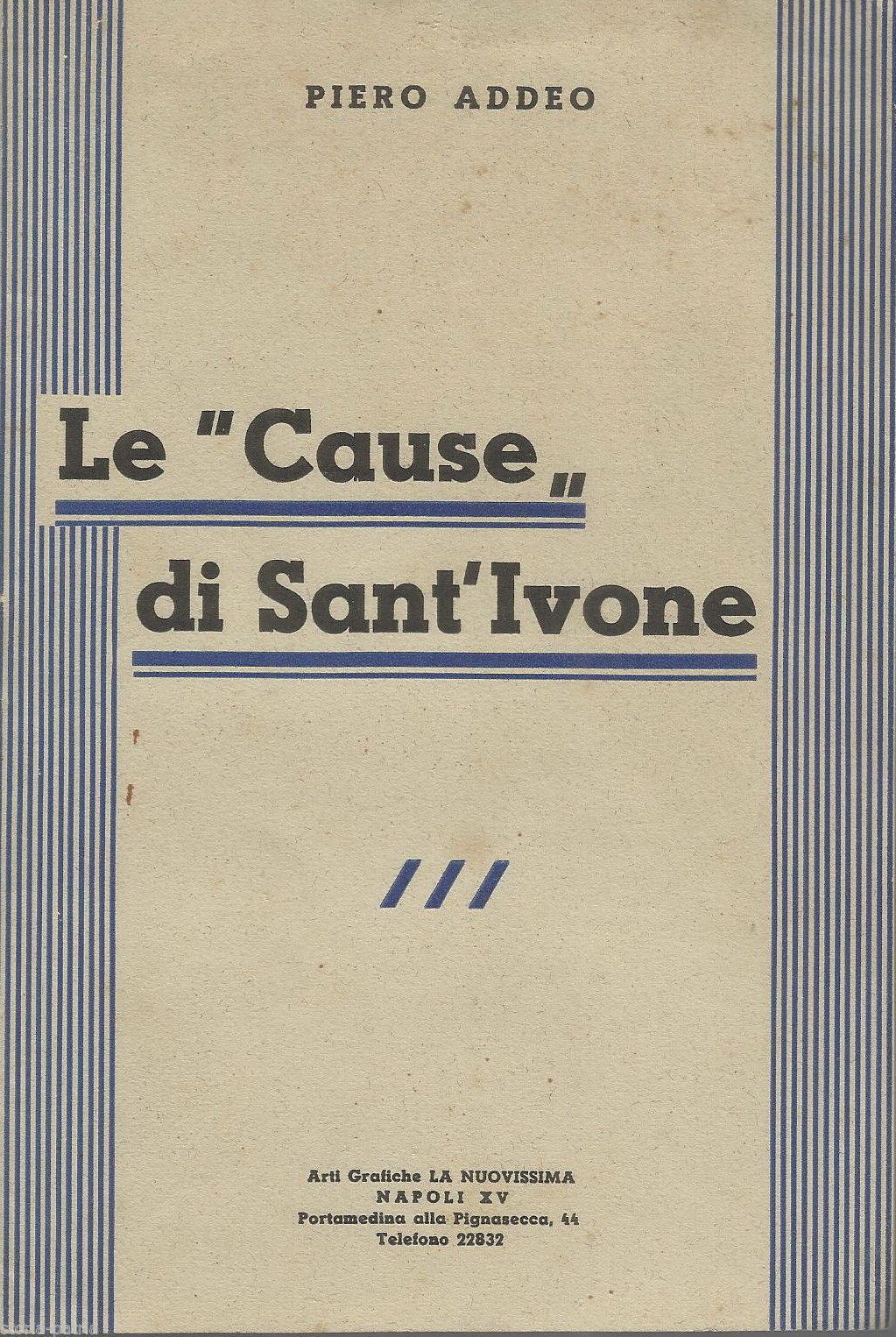 Le "cause" Di Sant'Ivone Di Piero Addeo (1937)