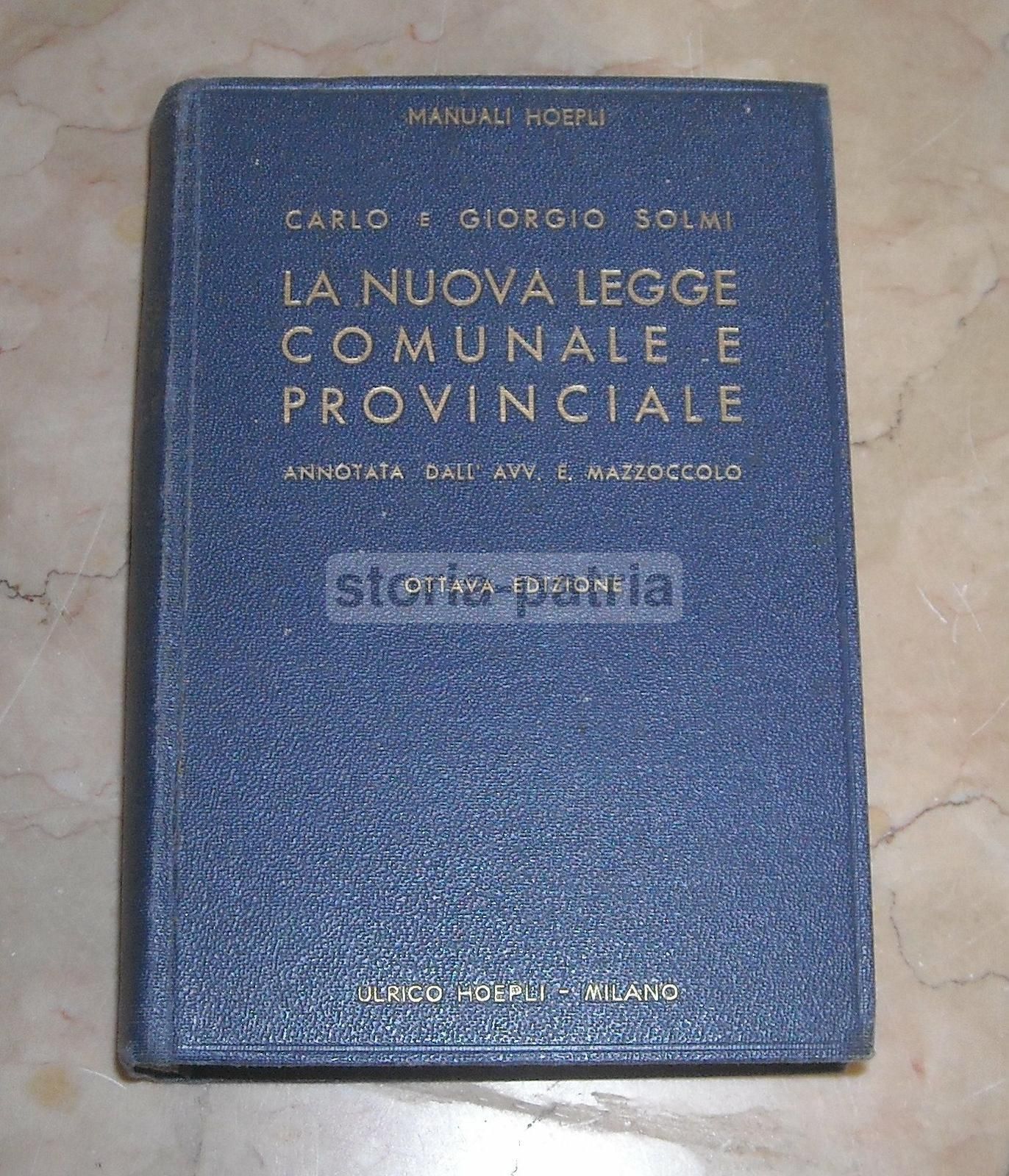La Nuova Legge Comunale E Provinciale (1937)   C. Solmi, G. Solmi