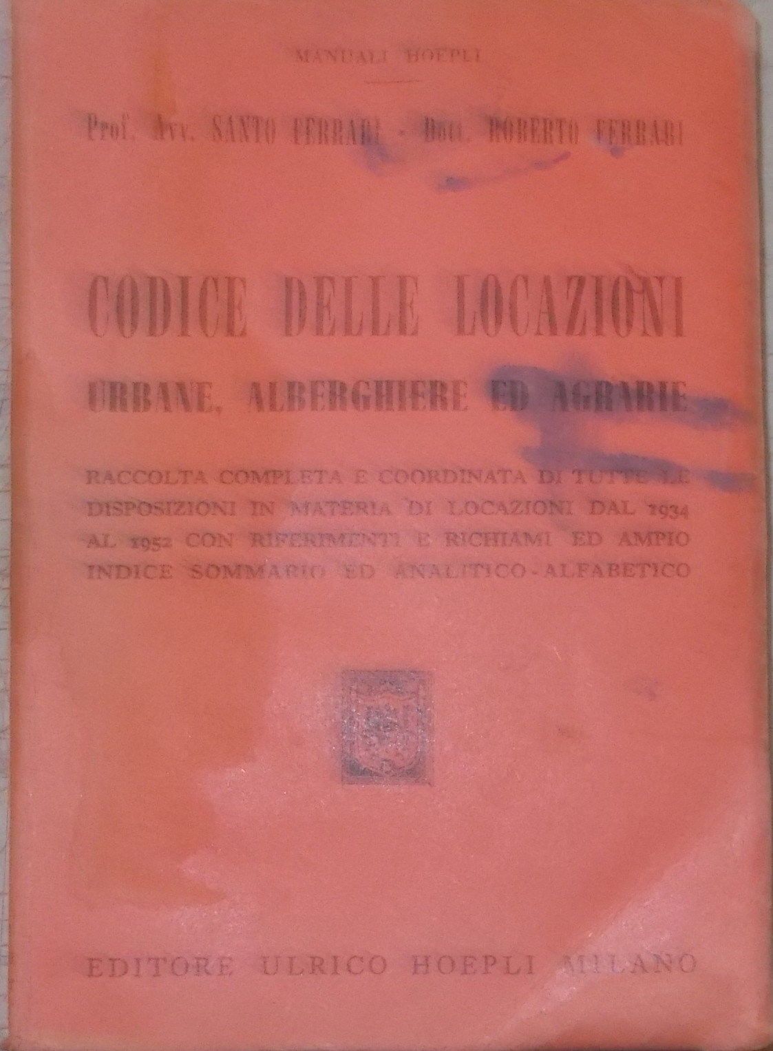 Codice Delle Locazioni Urbane Alberghiere Agrarie Hoepli 1953