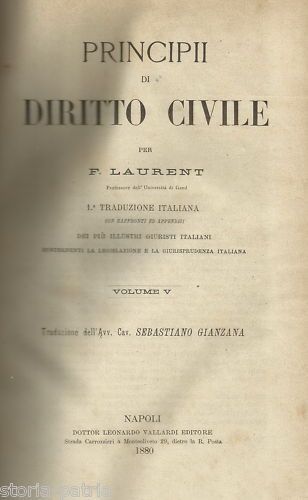 Principi Di Diritto Civile (Laurent), Volumi V VI, Napoli, 1880