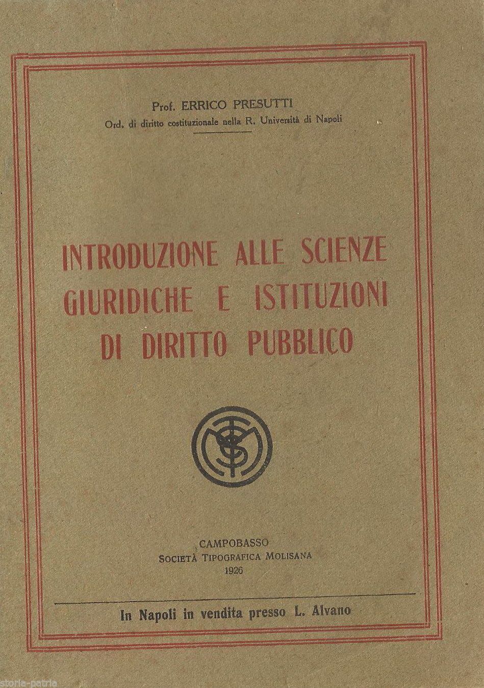 Introduzione Alle Scienze Giuridiche E Istituzioni Di Diritto Pubblico   Errico Presutti (1926)