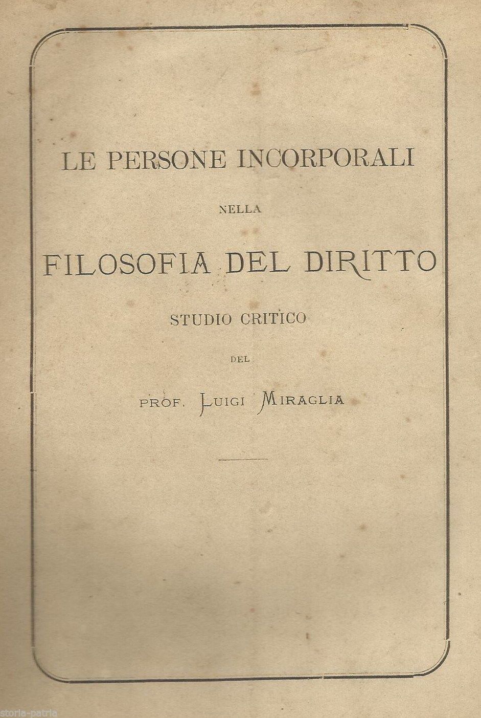Le Persone Incorporali Nella Filosofia Del Diritto, Luigi Miraglia, 1882