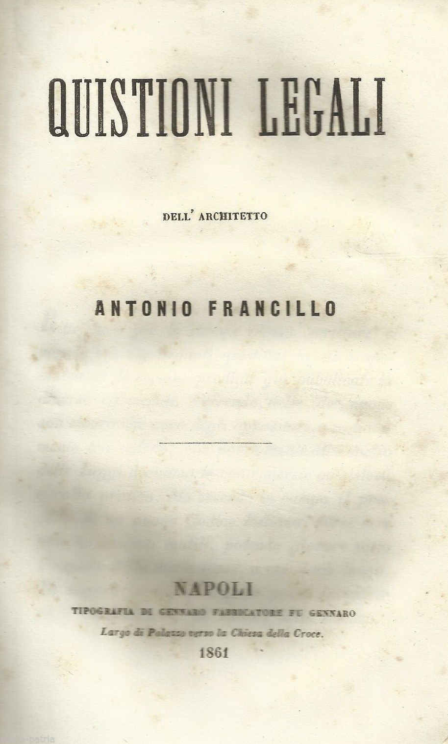 Quistioni Legali, Antonio Francillo, 1861, Napoli, Diritto Ed Edilizia