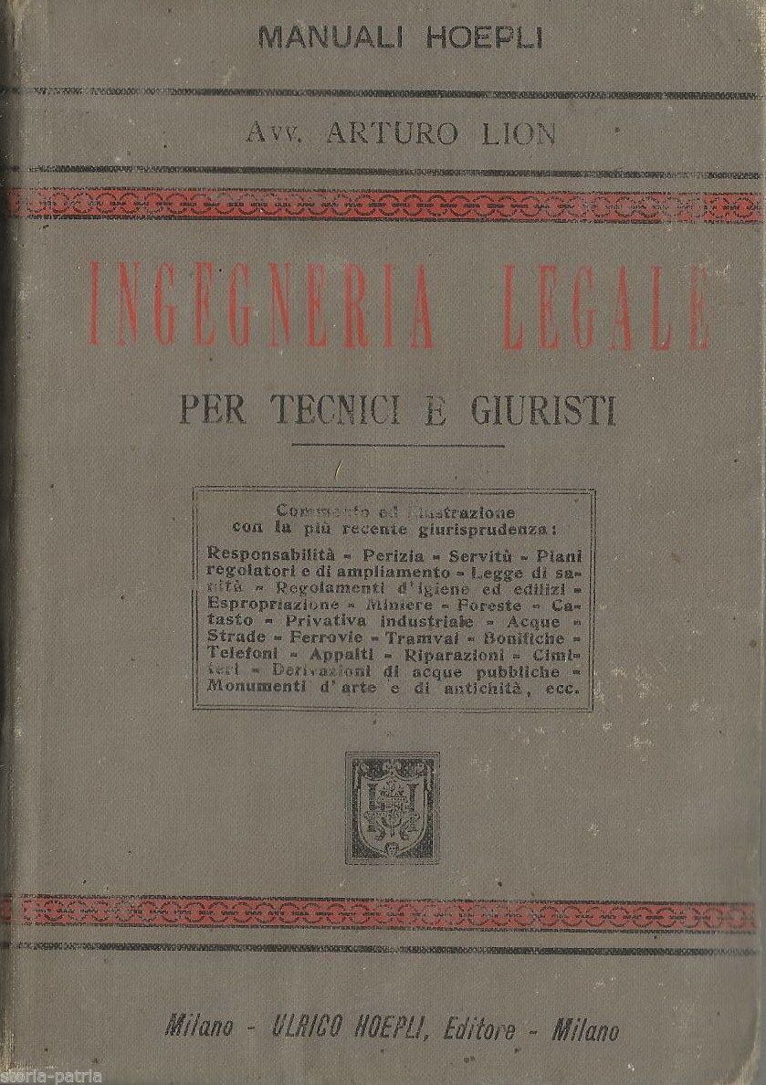 Manuale Di Ingegneria Legale, Arturo Lion, Hoepli, 1899