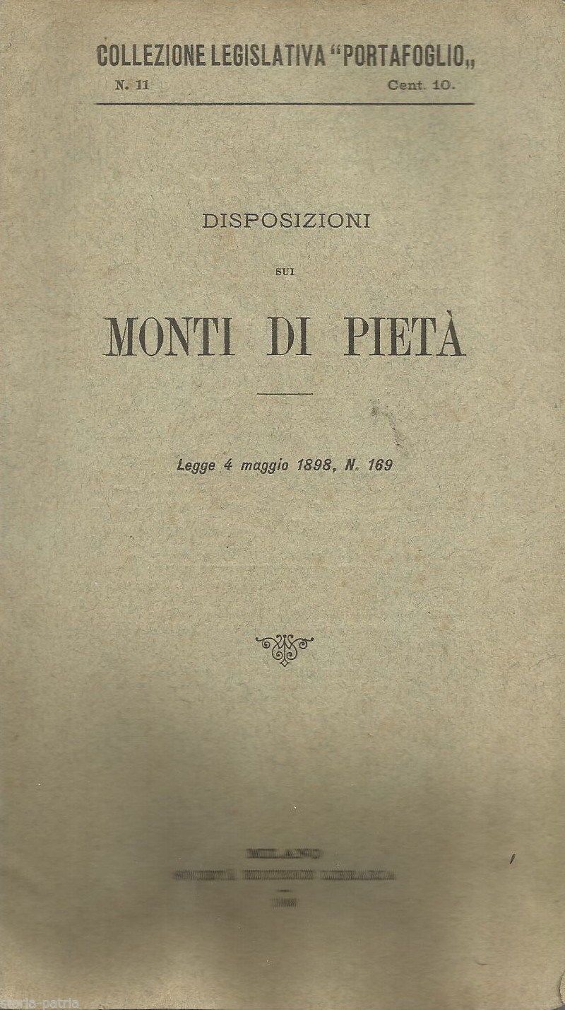 Disposizioni Sui Monti Di Pietà Zanardelli, Milano 1898